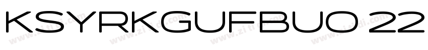 KSYRKGUFBU0 22 0字体转换